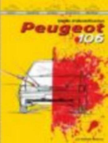 Couverture du livre « Guide d'identification peugeot 106 » de Bellucci aux éditions Daniele Bellucci