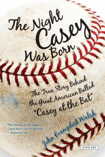 Couverture du livre « The Night Casey Was Born » de Evangelist Walsh John aux éditions Overlook