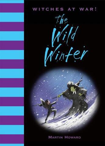 Couverture du livre « Witches at War!: The Wild Winter » de Howard Martin aux éditions Pavilion Books Company Limited