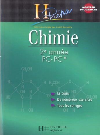 Couverture du livre « Chimie 2e annee pc-pc* - cours avec exercices corriges (édition 2004) » de Durupthy Odile aux éditions Hachette Education