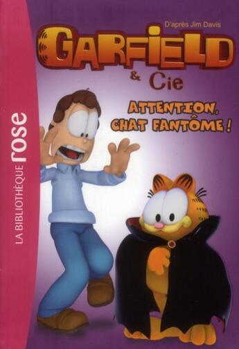 Couverture du livre « Garfield t.9 ; attention, chat fantôme ! » de  aux éditions Le Livre De Poche Jeunesse