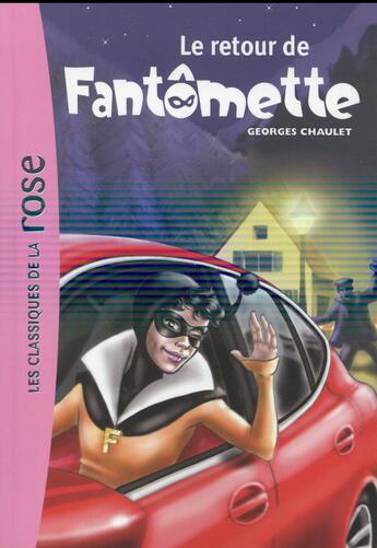 Couverture du livre « Fantômette t.50 ; le retour de Fantômette » de Georges Chaulet aux éditions Hachette Jeunesse