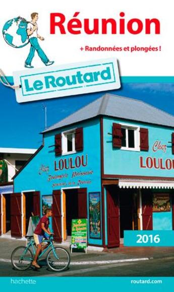 Couverture du livre « Guide du Routard ; la Réunion (édition 2016) » de Collectif Hachette aux éditions Hachette Tourisme