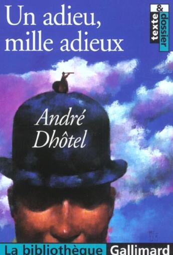 Couverture du livre « Un adieu, mille adieux » de Andre Dhotel aux éditions Gallimard