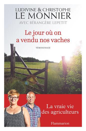 Couverture du livre « Le jour ou on a vendu nos vaches » de Ludivine Lemonnier et Christophe Lemonnie aux éditions Flammarion