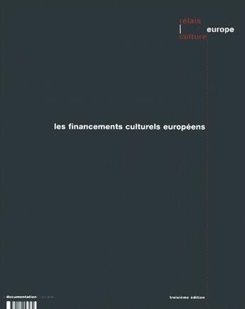 Couverture du livre « Les financements culturels européens (3e édition) » de  aux éditions Documentation Francaise