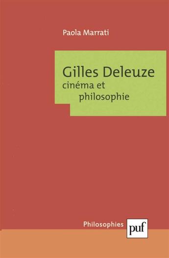 Couverture du livre « Gilles deleuze. cinema et philosophie » de Paola Marrati aux éditions Puf