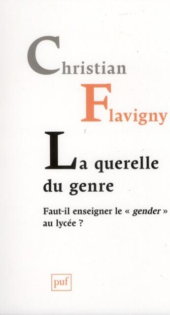 Couverture du livre « La querelle du genre ; faut-il enseigner le 