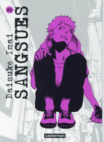 Couverture du livre « Sangsues Tome 3 » de Daisuke Imai aux éditions Casterman