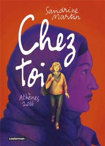 Couverture du livre « Chez toi ; Athènes 2016 » de Sandrine Martin aux éditions Casterman