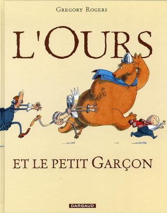 Couverture du livre « L'ours et le petit garcon Tome 1 » de Rogers aux éditions Dargaud