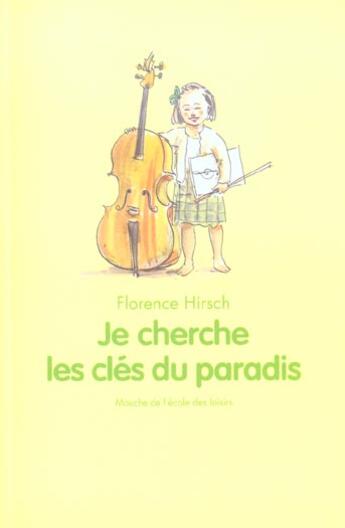 Couverture du livre « Je cherche les clés du paradis » de Philippe Dumas et Florence Hirsch aux éditions Ecole Des Loisirs