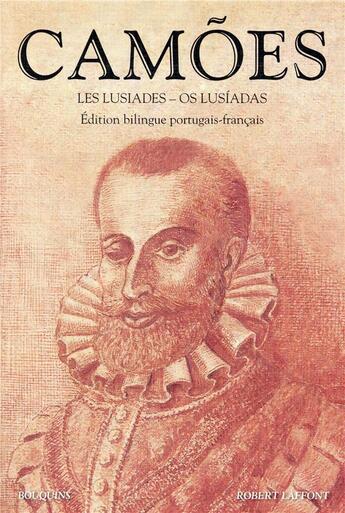 Couverture du livre « Camões ; les Lusiades ; os lusiadas » de Luis De Camoes et Roger Bismut aux éditions Bouquins