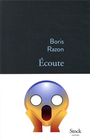 Couverture du livre « Écoute » de Boris Razon aux éditions Stock