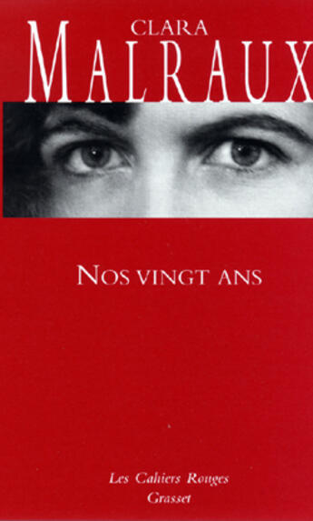 Couverture du livre « Nos vingt ans » de Clara Malraux aux éditions Grasset