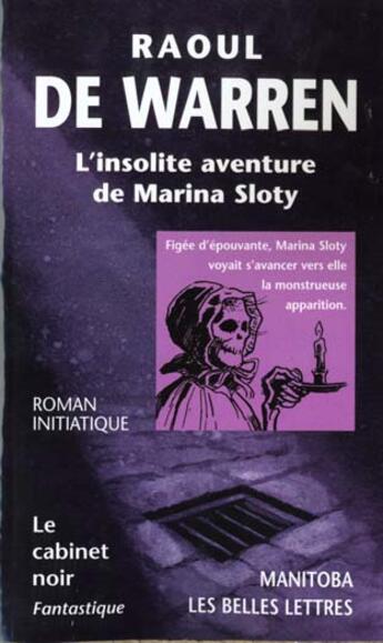 Couverture du livre « L'insolite aventure de Marina Sloty » de Raoul De Warren aux éditions Belles Lettres