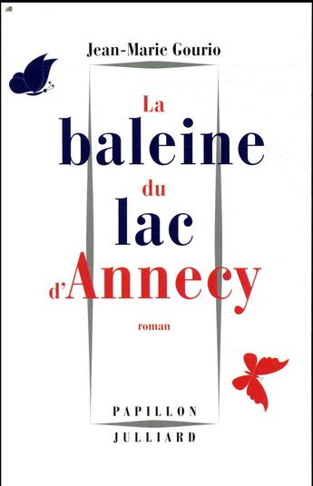 Couverture du livre « La baleine du lac d'Annecy » de Jean-Marie Gourio aux éditions Julliard