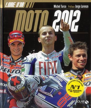 Couverture du livre « Livre d'or de la moto (édition 2012) » de Michel Turco aux éditions Solar