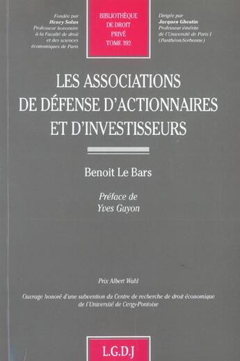 Couverture du livre « Les associations de defense d'actionnaires et d'investisseurs - vol392 » de Le Bars B. aux éditions Lgdj