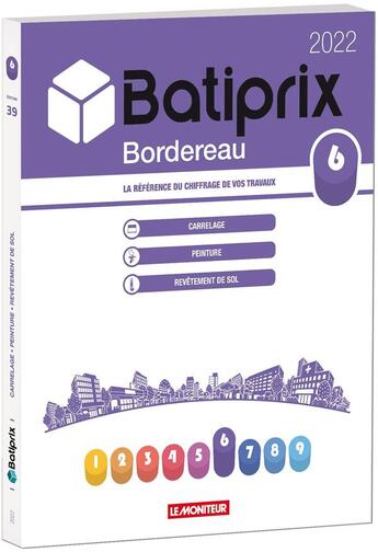 Couverture du livre « Volume 6 batiprix 2022 - la reference du chiffrage de vos travaux » de Groupe Moniteur aux éditions Groupe Moniteur