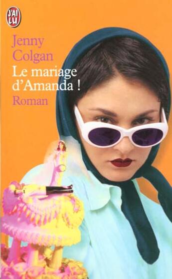 Couverture du livre « Mariage d'amanda ! (le) » de Jenny Colgan aux éditions J'ai Lu