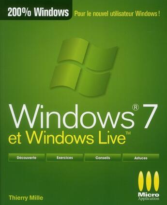 Couverture du livre « Windows 7 et Windows live » de Thierry Mille aux éditions Micro Application