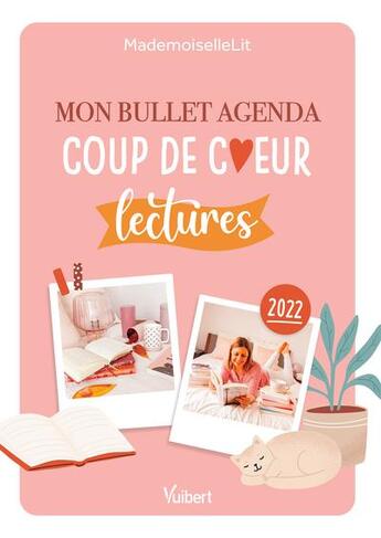 Couverture du livre « Mon bullet agenda lecture coups de coeur » de Mademoiselle Lit aux éditions Vuibert