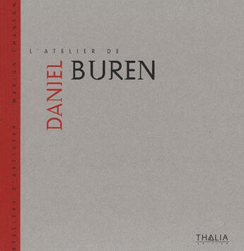 Couverture du livre « L'atelier de Daniel Buren » de Marion Chanson aux éditions Thalia