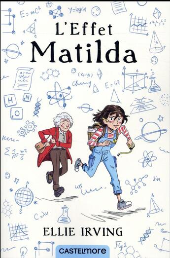 Couverture du livre « L'effet Matilda » de Ellie Irving aux éditions Castelmore