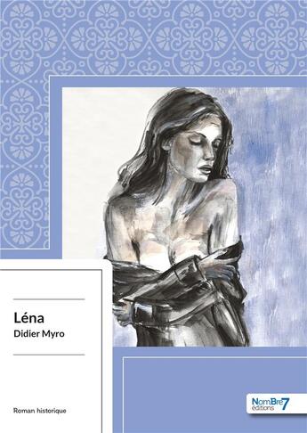 Couverture du livre « Léna » de Didier Myro aux éditions Nombre 7