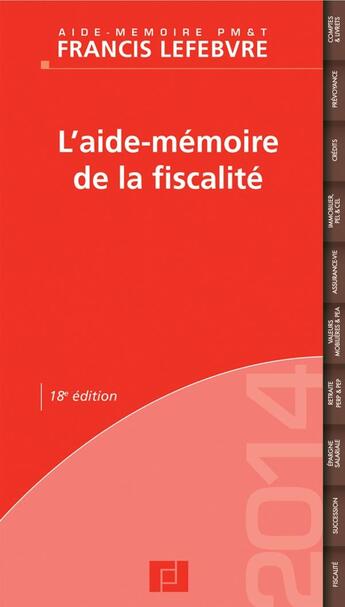 Couverture du livre « L'aide-mémoire de la fiscalité (édition 2014) » de  aux éditions Lefebvre