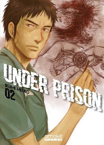 Couverture du livre « Under prison Tome 2 » de Ikumi Miyao aux éditions Omake Books