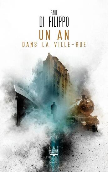 Couverture du livre « Un an dans la Ville-Rue » de Paul Di Filippo aux éditions Le Belial