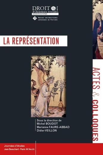 Couverture du livre « La représentation : Journées d'études Jean Beauchard - Paolo M. Vecchi » de Marianne Faure-Abbad et Michel Boudot et Didier Veillon aux éditions Universite De Poitiers