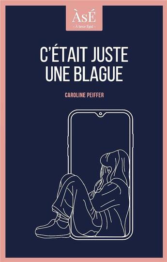 Couverture du livre « C'était juste une blague » de Caroline Peiffer aux éditions Beta Publisher