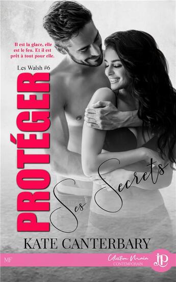 Couverture du livre « Les Walsh Tome 6 : protéger ses secrets » de Kate Canterbary aux éditions Juno Publishing