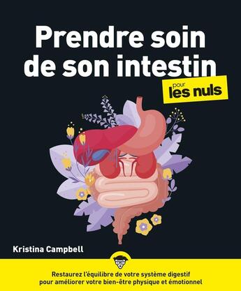 Couverture du livre « Prendre soin de son intestin pour les nuls » de Kristina Campbell aux éditions Pour Les Nuls