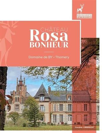 Couverture du livre « Le château de Rosa Bonheur » de Caroline Libbrecht aux éditions Sabot Rouge