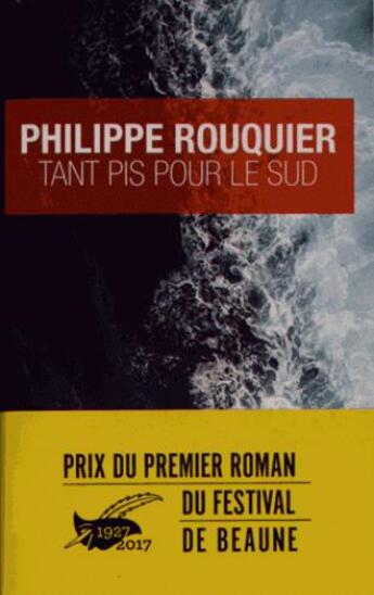 Couverture du livre « Tant pis pour le sud » de Philippe Rouquier aux éditions Editions Du Masque