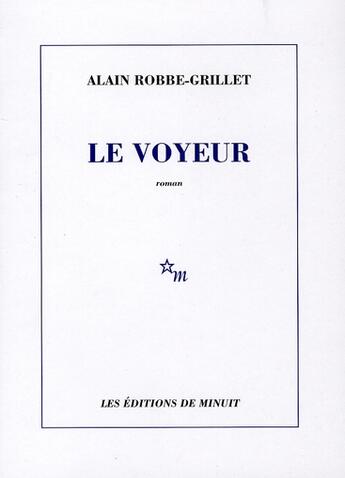 Couverture du livre « Le voyeur » de Alain Robbe-Grillet aux éditions Minuit