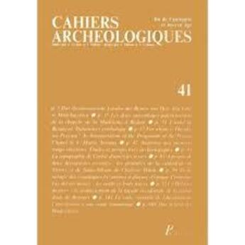 Couverture du livre « Cahiers Archéologiques n.41 » de Cahiers Archeologiques aux éditions Picard