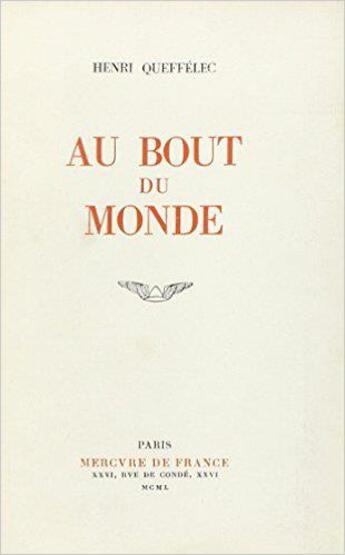 Couverture du livre « Au bout du monde » de Henri Queffelec aux éditions Mercure De France