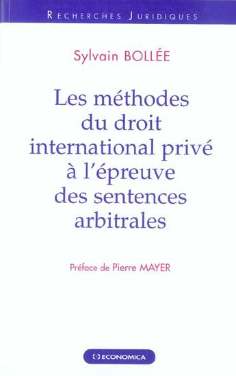 Couverture du livre « METHODES DE DROIT INTERNATIONAL PRIVE A L'EPREUVE DES SENTENCES ARBITRALES (LES) » de Bollee/Sylvain aux éditions Economica