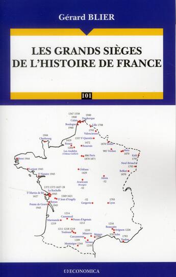 Couverture du livre « Les grands sièges de l'histoire de France » de Gerard Blier aux éditions Economica