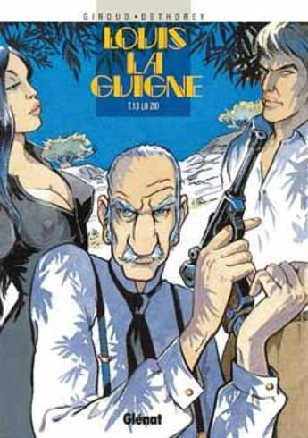 Couverture du livre « Louis la guigne Tome 13 ; lo zio » de Jean-Paul Dethorey et Frank Giroud aux éditions Glenat