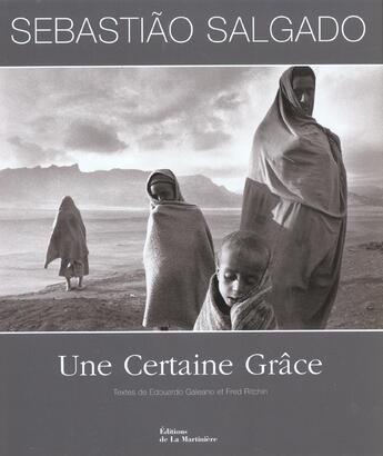 Couverture du livre « Une certaine grâce » de Sebastiao Salgado aux éditions La Martiniere