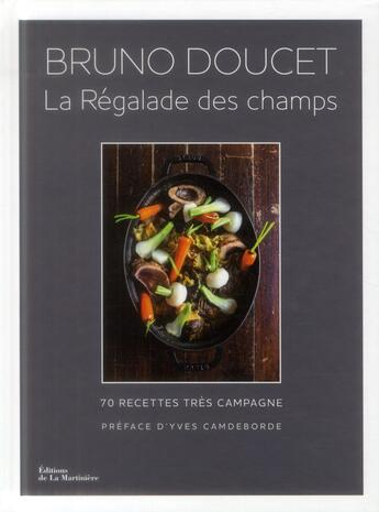 Couverture du livre « La régalade des champs » de Bruno Doucet et Charlotte Lasceve aux éditions La Martiniere