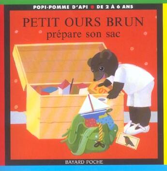 Couverture du livre « Petit Ours Brun prépare son sac (édition 2004) » de Bour D aux éditions Bayard Jeunesse