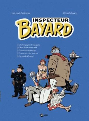 Couverture du livre « Les enquêtes de l'inspecteur Bayard ; INTEGRALE VOL.3 ; T.9 A T.13 » de Jean-Louis Fonteneau et Olivier Schwartz aux éditions Bd Kids