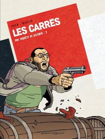 Couverture du livre « Les carrés Tome 2 » de Eric Adam et Olivier Martin aux éditions Vents D'ouest